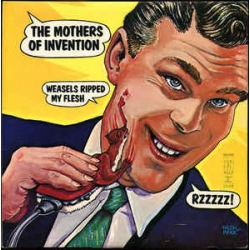 Mothers Of Invention - Weasels Ripped My Flesh / Reprise